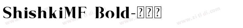 ShishkiMF Bold字体转换